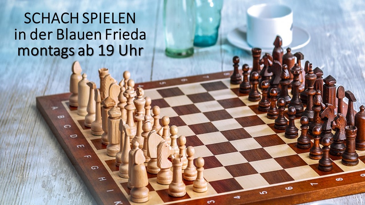 Schach spielen in der Blauen Frieda – Freund statt fremd